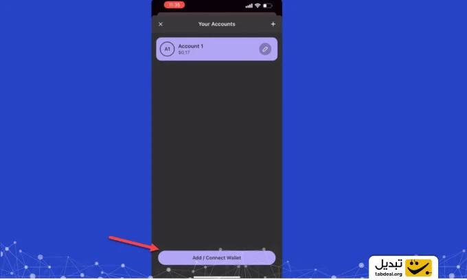 گزینه Add/Connect Wallet را انتخاب کنید.