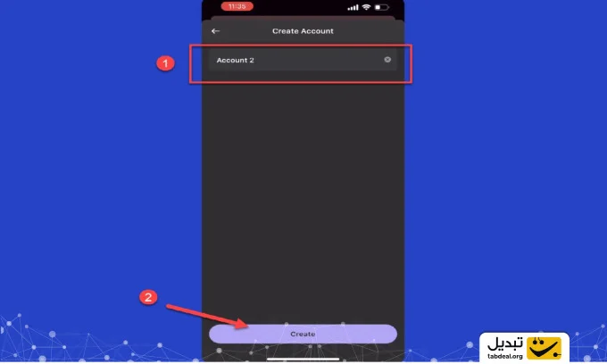نام حساب را تغییر داده و Create را انتخاب کنید.